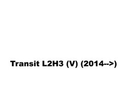 Transit L2H3 (V) (2014-->)