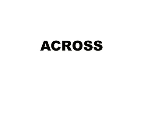 ACROSS