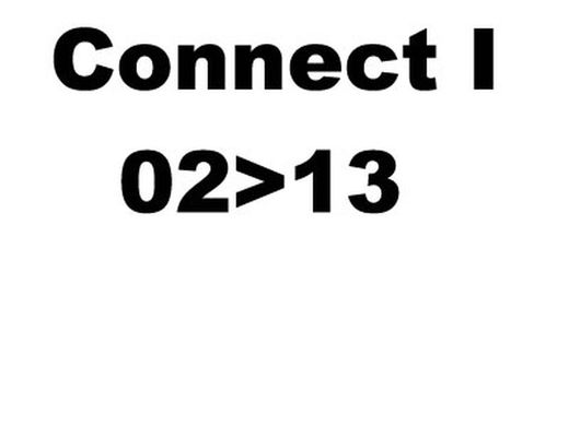 Connect I  02>13