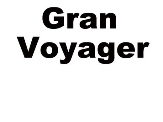 GRAN VOYAGER
