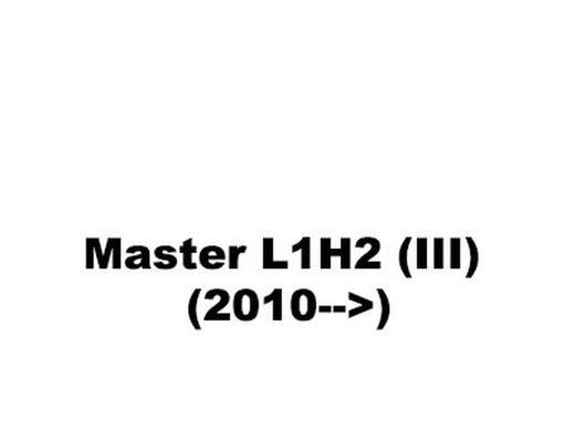Master L1H2 (III) (2010-->)