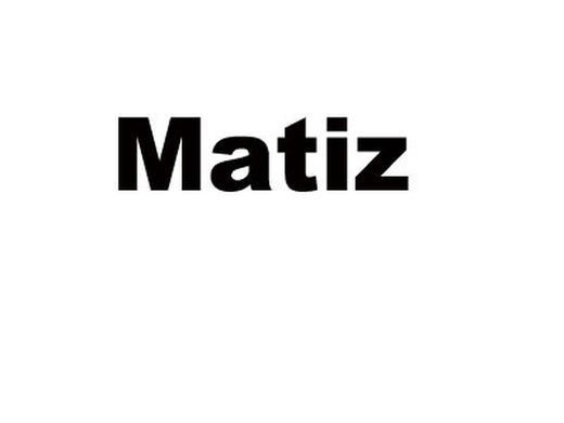 MATIZ