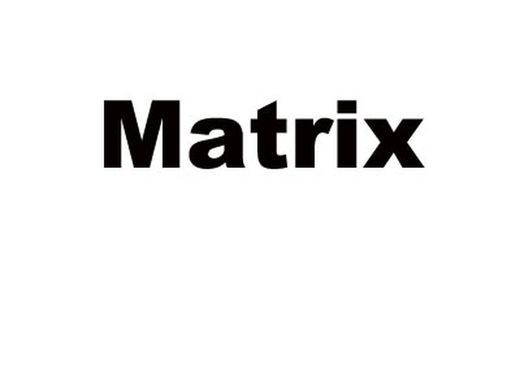 MATRIX