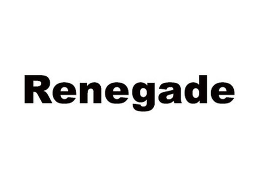 RENEGADE