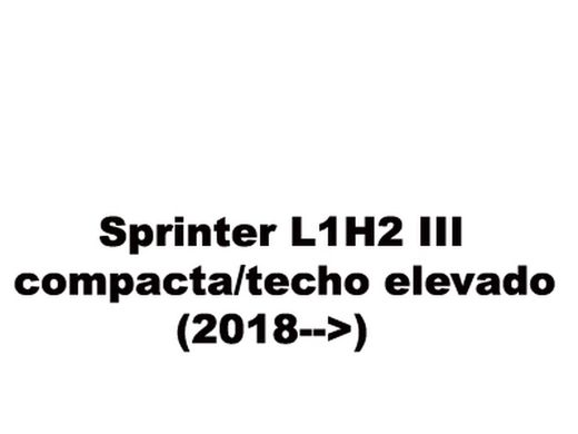 Sprinter L1H2 (III - compacta/techo elevado) (2018-->)