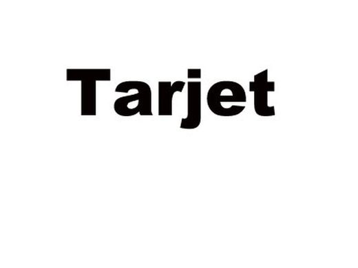 TARJET
