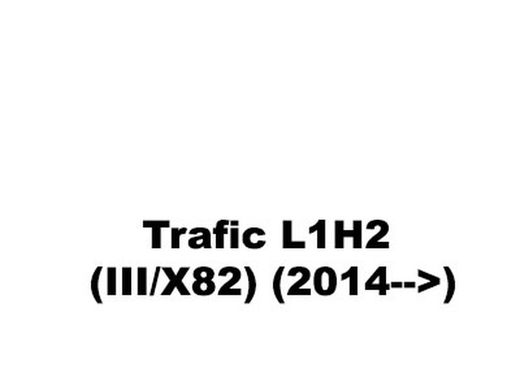 Trafic L1H2 (III/X82) (2014-->)