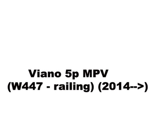 Viano 5p MPV (W447 - railing) (2014-->)