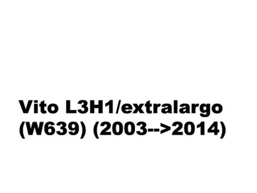 Vito L3H1/extralargo (W639) (2003-->2014)